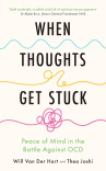 When Thoughts Get Stuck -  Peace of Mind in the Battle Against OCD